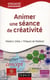 Animer une séance de créativité - comment animer une réunion créative