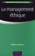 Le management éthique - Labellisation FNEGE - 2014
