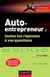 Auto-entrepreneur - toutes les réponses à vos questions (3e édition)