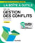 La boîte à outils : de la gestion des conflits