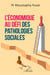 L'économique au défi des pathologies sociales