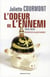 L'odeur de l'ennemi - L'imaginaire olfactif en 1914-1918