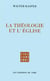 La Théologie et l'Église