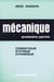 Mécanique Tome 1 - cinématique, statique, dynamique