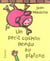 Petit cochon pendu au plafond (Un)