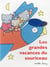 Les grandes vacances du souriceau