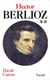 Hector Berlioz, tome 2