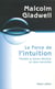 La force de l'intuition prendre la bonne décision en deux secondes
