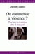 Où commence la violence ? : Pour une prévention chez le tout-petit