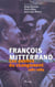 Changer la vie 1981-1984 - colloque francois mitterrand
