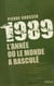 1989 - l'année où le monde a basculé