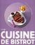 Cuisine de bistrot - instants gourmands