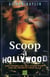 Scoop a hollywood