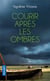 Courir après les ombres