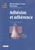Adhesion et adherence