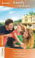 Famille tendresse - trois enfants à aimer - un père à épouser - un papa exemplaire