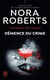 Lieutenant Eve Dallas Tome 35 : démence du crime