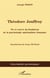 Théodore jouffroy - vie et oeuvre du fondateur de la psychologie spiritualiste française