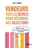 Vendeurs - tous les secrets pour répondre aux objections