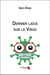 Dernier laius sur le virus Tome 3 : juillet 2021-mars 2022