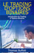 Le trading d'options binaires