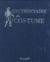 Dictionnaire du costume