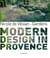 Nicole de Vésian - gardens, modern design in Provence