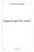 À gauche après les étoiles