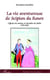 La vie aventureuse de Scipion du Roure - officier de marine et chevalier de Malte 1759-1822
