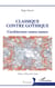 Classique contre gothique : L'architecture contre-nature