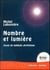 Nombre et lumière - essai de kabbale chrétienne