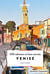 Venise : 500 adresses et lieux secrets