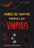 Manuel de survie parmi les vampires