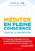 Méditer en pleine conscience : l'art de la réceptivité