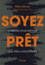 Soyez prêt - Le manuel pour survivre aux pires catastrophes