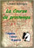 La course de printemps - l'algérie, l'amour, la guerre