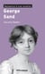 George Sand - naissance d'une vocation