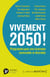 Vivement 2050 ! programme pour une économie soutenable et désirable