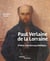 Paul Verlaine de la Lorraine : Ô Metz, mon berceau fatidique...