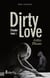 Dirty love Tome 1 - chuter