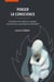 Penser la conscience : Passerelle entre médecine, biologie, neurosciences, psychologie et philosophie