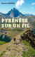 Pyrénées sur un fil : Pays Basque, Béarn