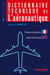 Dictionnaire technique de l'aéronautique (4e édition)