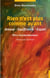 Rien n'est plus comme avant : amour-souffrance-espoir