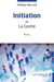Initiation : ou La Grotte