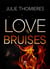 Love bruises