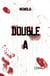Double A - Tome I