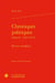 Chroniques politiques Tome 2 : (1871-1872) - oeuvres complètes
