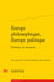Europe philosophique, Europe politique : l'héritage des Lumières