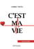 C'EST MA VIE